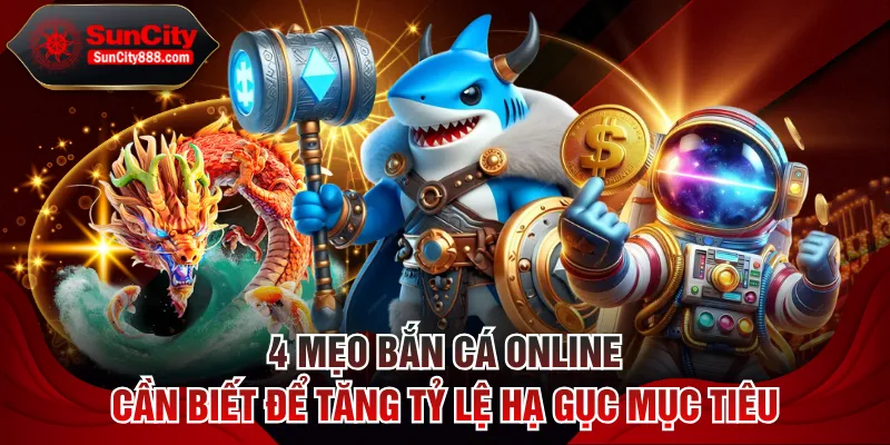 mẹo bắn cá online