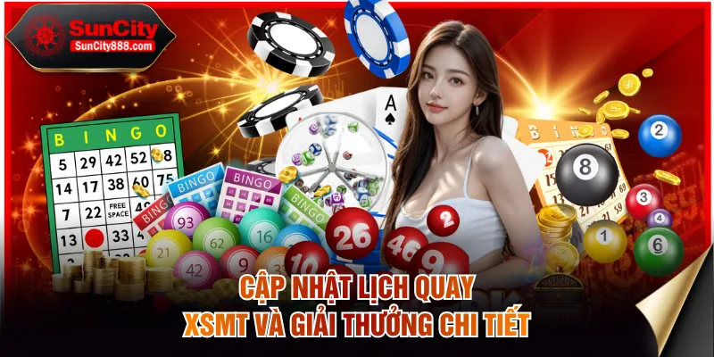 Cập nhật lịch quay XSMT và giải thưởng chi tiết